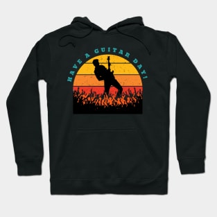 Have a guitar day! Hoodie